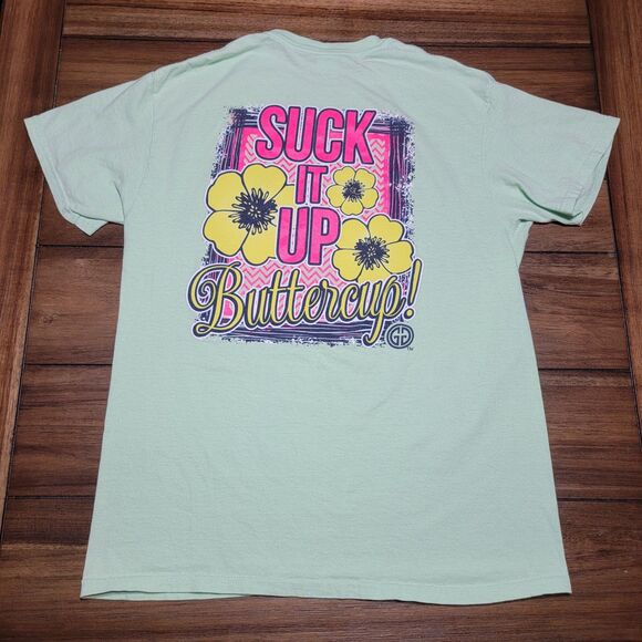 Girlie Girl Originals SS Green Tee "Suck It Up Buttercup" - Size Medium - Picture 1 of 6